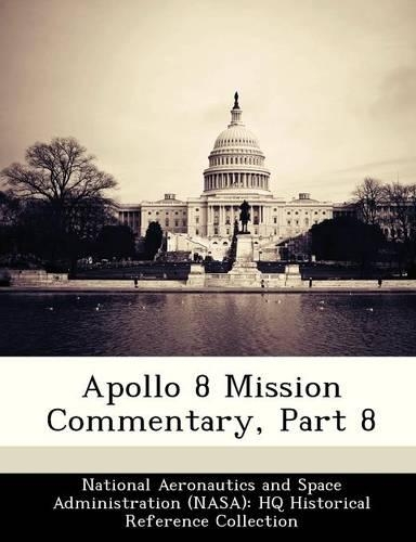 Apollo 8 Mission Commentary, Part 8
