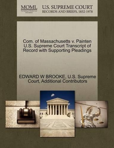 Com. of Massachusetts V. Painten U.S. Supreme Court Transcript of Record with Supporting Pleadings