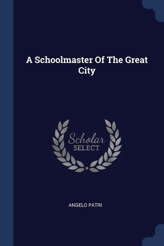 Schoolmaster Of The Great City