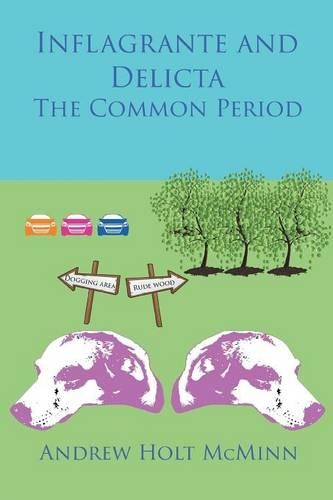 Inflagrante and Delicta - The Common Period: The Common Period