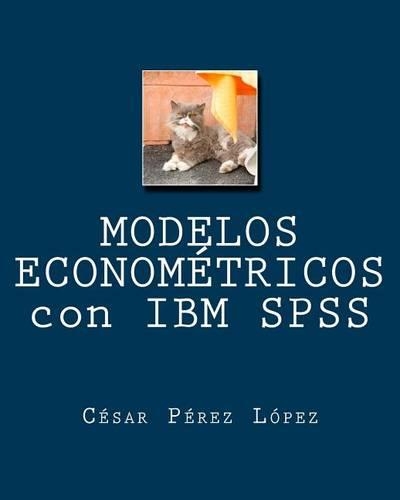Modelos Econometricos Con IBM SPSS