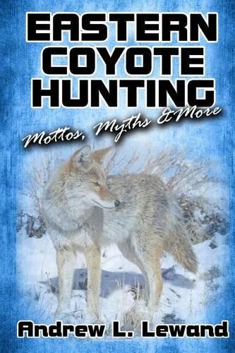Eastern Coyote Hunting