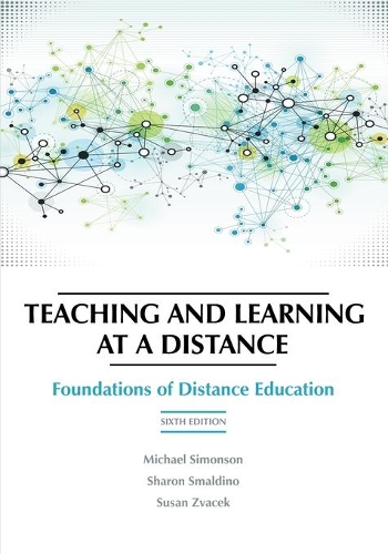 Teaching and Learning at a Distance: Foundations of Distance Education