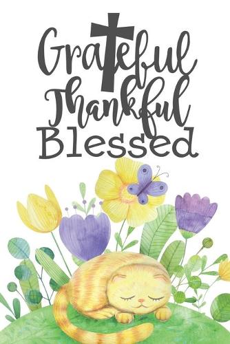 Grateful Thankful Blessed