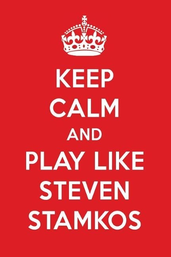 Keep Calm and Play Like Steven Stamkos