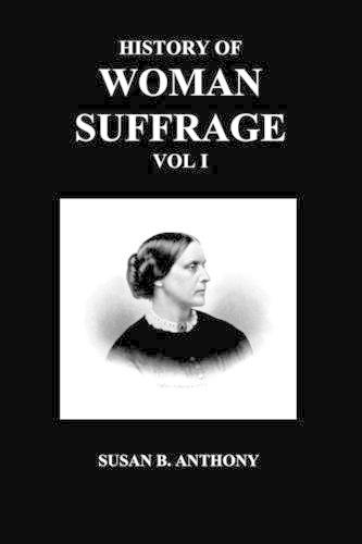 History of Woman Suffrage: (English)