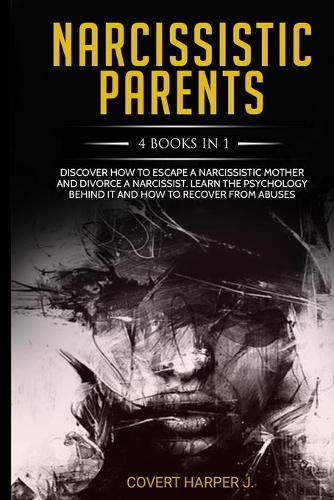 NARCISSISTIC PARENTS 4 Books in 1