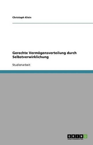 Gerechte Vermögensverteilung durch Selbstverwirklichung