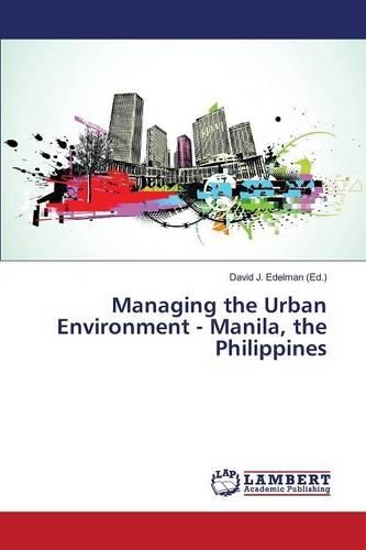 Managing the Urban Environment - Manila, the Philippines