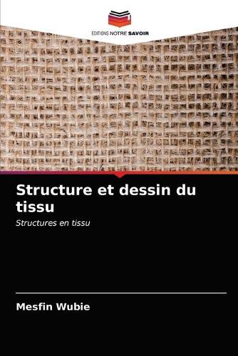 Structure et dessin du tissu