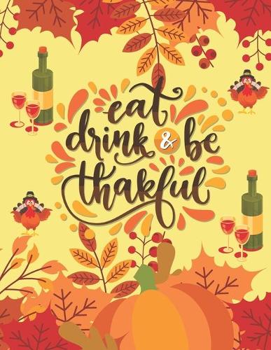 eat drink & be thankful
