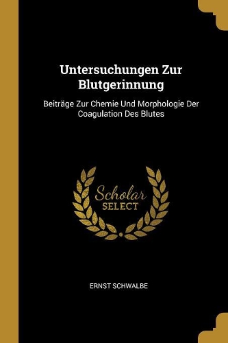 Untersuchungen Zur Blutgerinnung