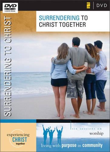 Surrendering to Christ Together