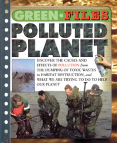 Green Files: Polluted Planet Paperback