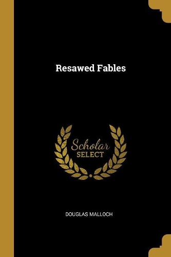 Resawed Fables