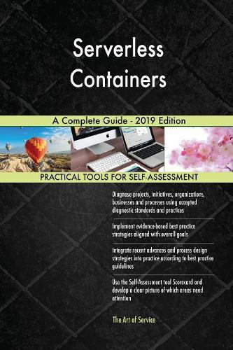 Serverless Containers A Complete Guide - 2019 Edition