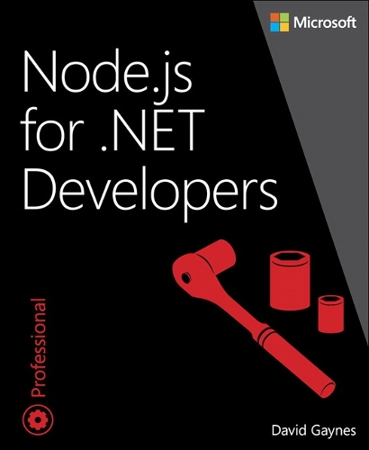 Node.js for .NET Developers: (Developer Reference)