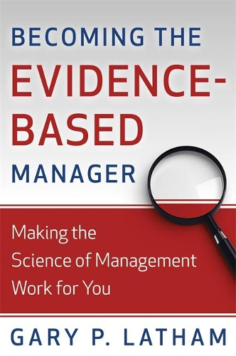 Becoming the Evidence-Based Manager