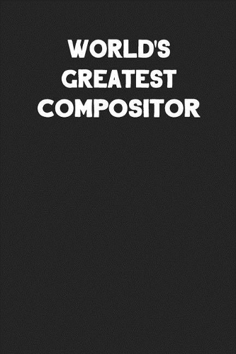 World's Greatest Compositor