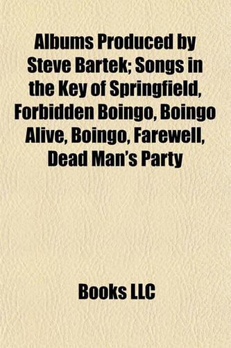 Albums Produced by Steve Bartek