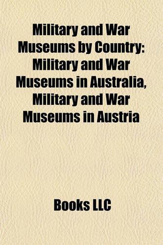 Military and War Museums by Country