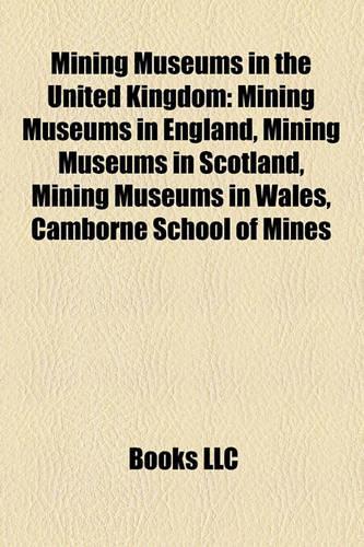 Mining Museums in the United Kingdom