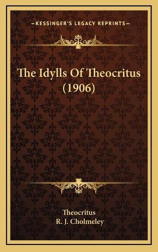 The Idylls Of Theocritus (1906)