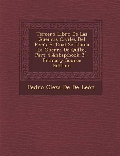 Tercero Libro de Las Guerras Civiles del Peru