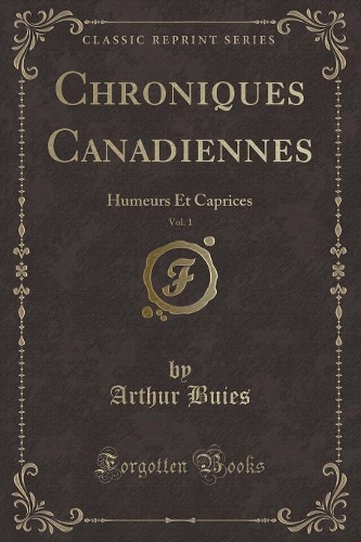 Chroniques Canadiennes, Vol. 1
