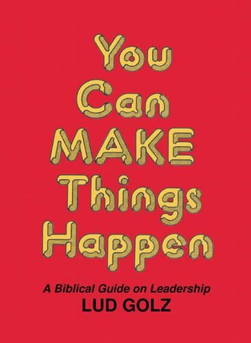 You Can Make Things Happen