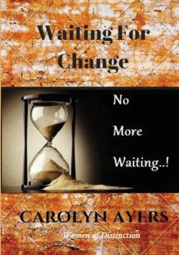 Waiting For Change: Transform Your Life(English)