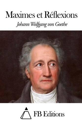 Maximes et Réflexions: (French)