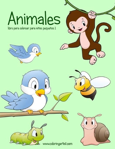 Animales libro para colorear para niños pequeños 1: (1 Animales Para Niños Pequeños)