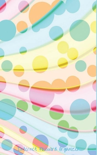 Internet Password Organizer: Internet Password Logbook: Keep track of: usernames, passwords, web addresses in one easy & organized location (Internet Address Logbook / Diary / N