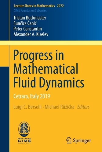 Progress in Mathematical Fluid Dynamics: Cetraro, Italy 2019(2272 Lecture Notes in Mathematics)