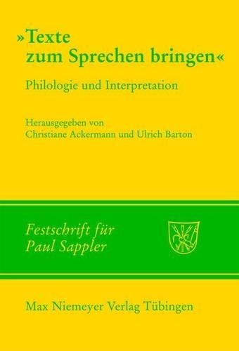 Texte Zum Sprechen Bringen: Philologie Und Interpretation(German)