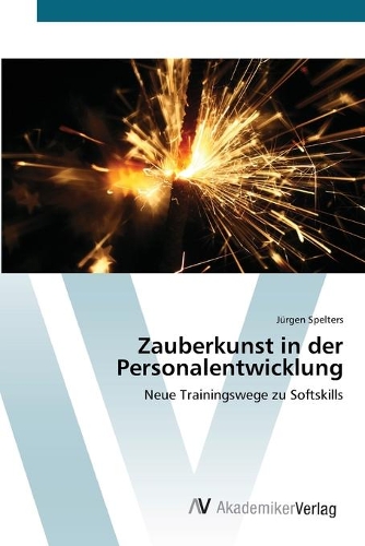 Zauberkunst in der Personalentwicklung: (German)
