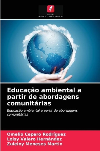 Educação ambiental a partir de abordagens comunitárias