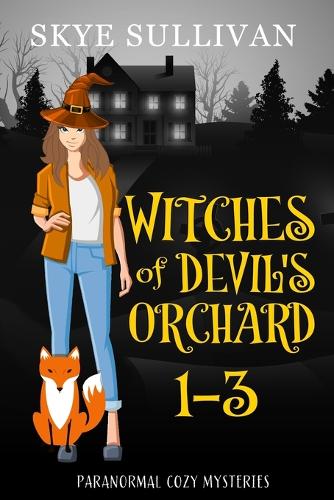 Witches of Devil's Orchard Paranormal Cozy Mysteries (Books 1-3): (1 Witches of Devil's Orchard Box Sets)