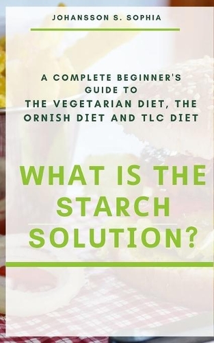 Whаt Iѕ Thе Stаrсh Sоlutіоn?