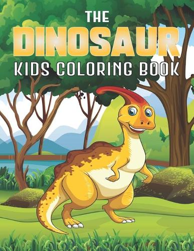 The Dinosaur Kids Coloring Book: An Amazing Coloring Book For Girls And Boys Ages 8-12 Vol-1