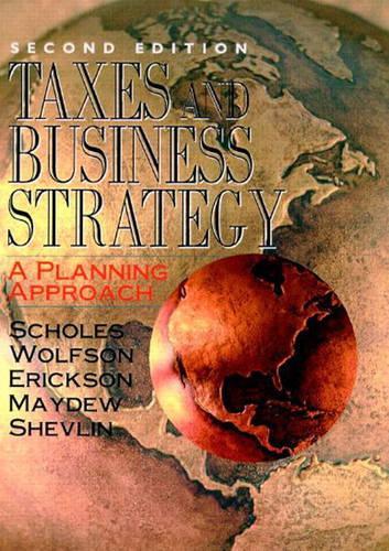 Taxes and Business Strategy: A Planning Approach