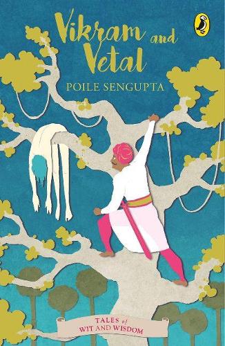 Vikram And Vetal: Tales Of Wit And Wisdom