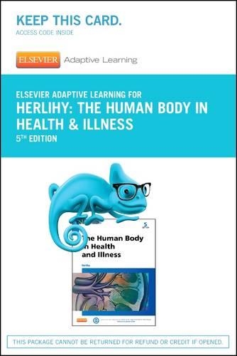 Elsevier Adaptive Learning for The Human Body in Health and Illness (Access Card)