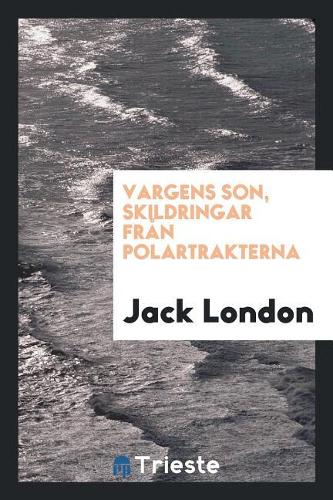 Vargens Son, Skildringar Fr�n Polartrakterna