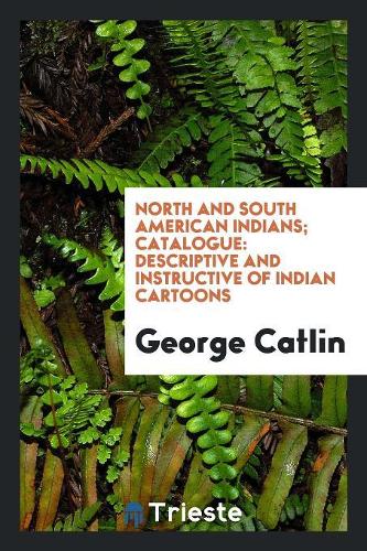 North and South American Indians; Catalogue