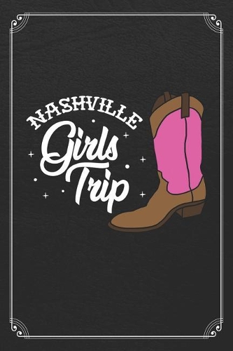 Nashville Girls Trip