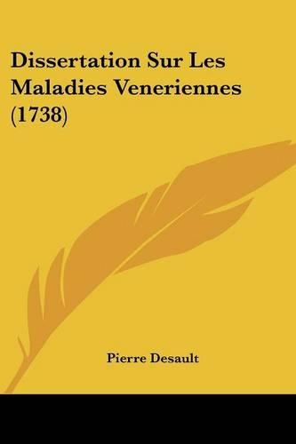 Dissertation Sur Les Maladies Veneriennes (1738)