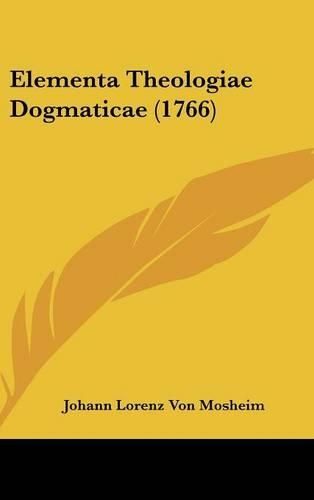 Elementa Theologiae Dogmaticae (1766)
