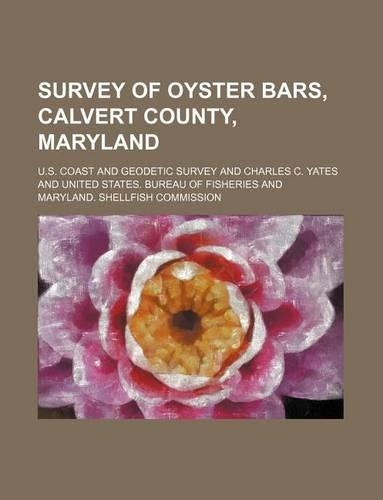 Survey of Oyster Bars, Calvert County, Maryland: (English)